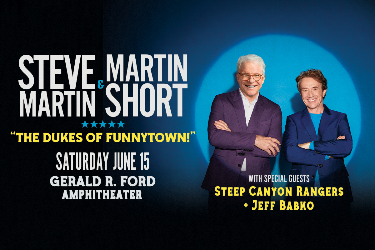 Steve Martin & Martin Short – The Dukes of Funnytown!